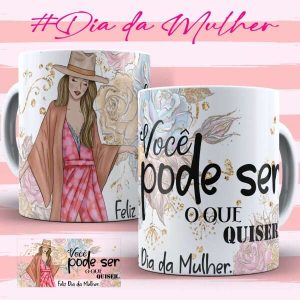 Caneca Tema Dia das Mulheres - Artes 02 - 001