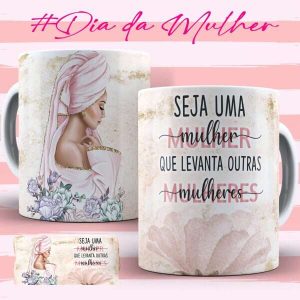 Caneca Tema Dia das Mulheres - Artes 02 - 002