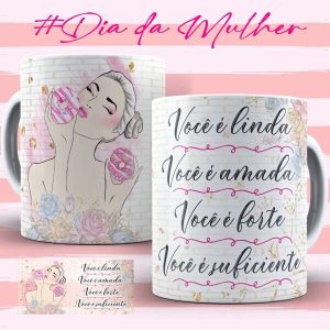 Caneca Tema Dia das Mulheres - Artes 02 - 009