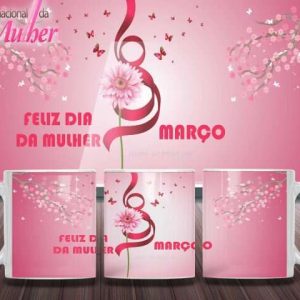 Caneca Tema Dia das Mulheres - Artes 01 - 022