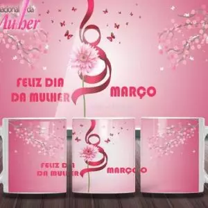Caneca Tema Dia das Mulheres - Artes 01 - 022