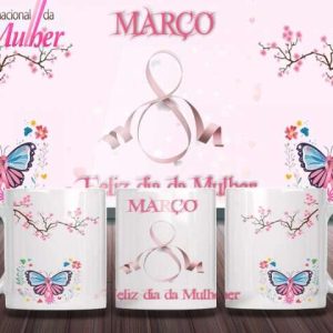 Caneca Tema Dia das Mulheres - Artes 01 - 023