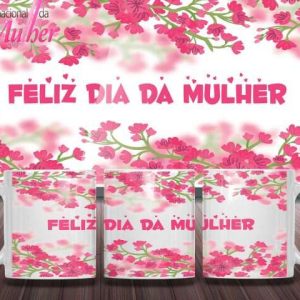Caneca Tema Dia das Mulheres - Artes 01 - 024