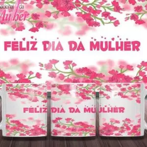 Caneca Tema Dia das Mulheres - Artes 01 - 024