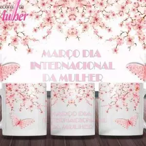 Caneca Tema Dia das Mulheres - Artes 01 - 025