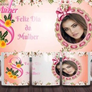 Caneca Tema Dia das Mulheres - Artes 01 - 031