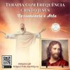 Terapia de Frequência Cristo Jesus - Ressonância e Arte