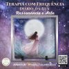 Terapia de Frequência Diário da Lua - Ressonância e Arte